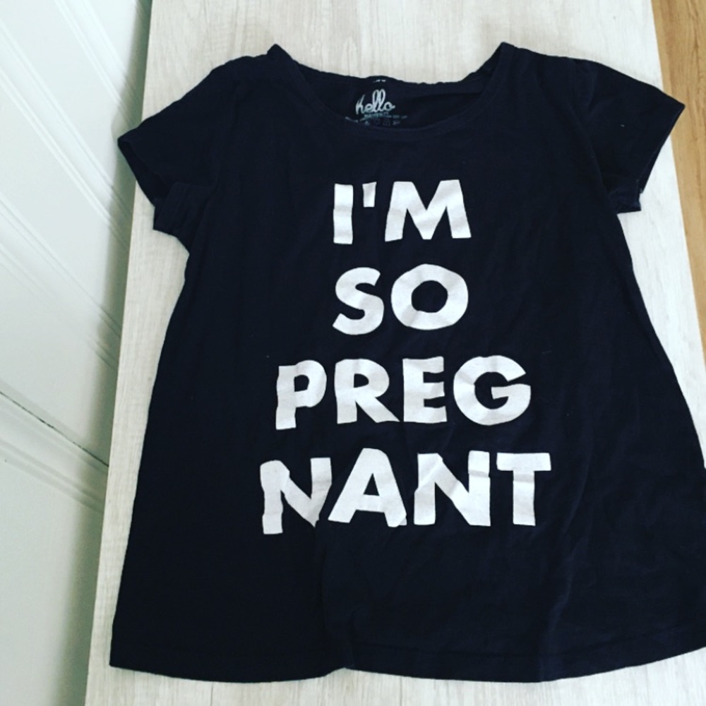 “IM SO PREGNANT” Maternity tee
